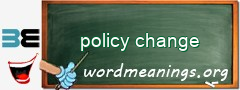 WordMeaning blackboard for policy change